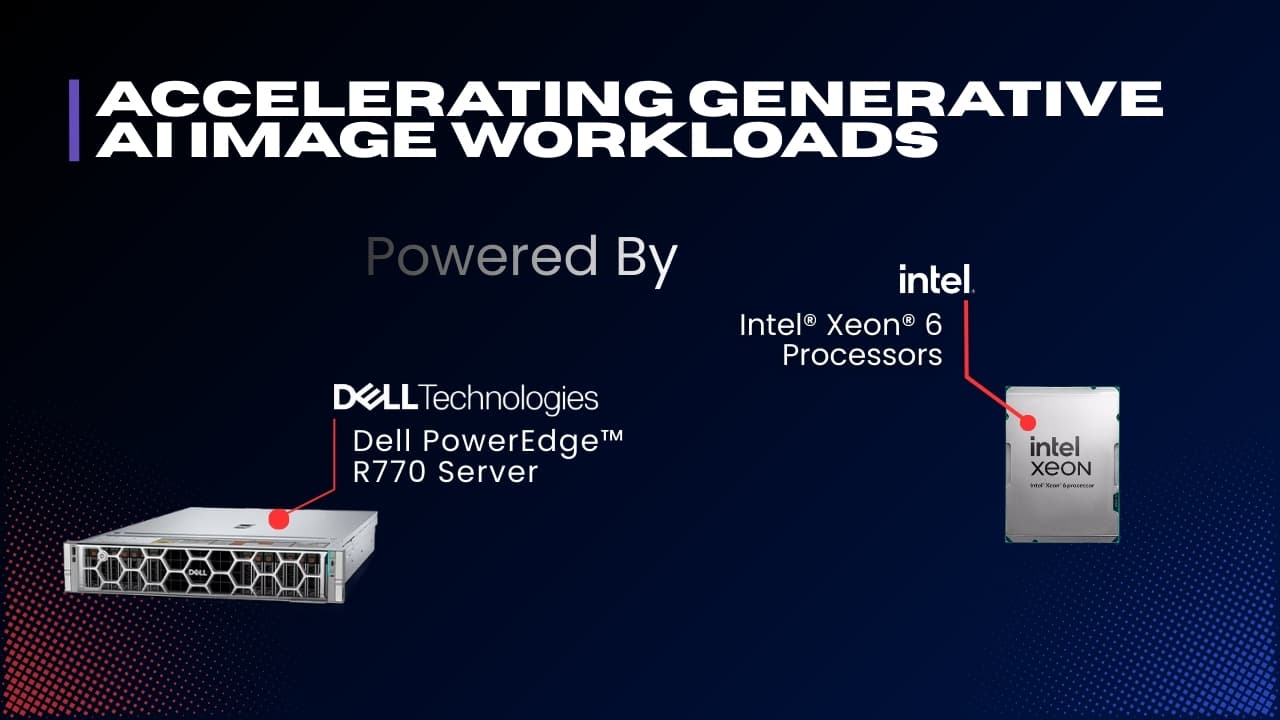 Accelerating Generative AI Image Workloads on Dell PowerEdge R770 with Intel Xeon 6