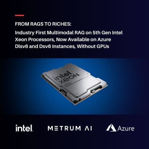 From RAGS to Riches | Industry First Multimodal RAG on 5th Gen Intel Xeon Processors
